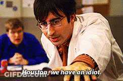 A Man In A Lab Coat And Glasses Says Houston We Have An Idiot GIF