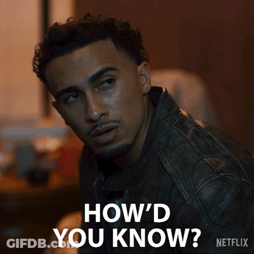 A Man In A Leather Jacket Says How 'D You Know Netflix GIF