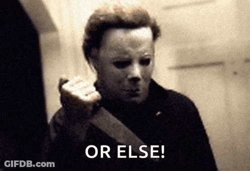 A Man In A Mask Is Holding A Knife With The Words Or Else Written Below Him GIF