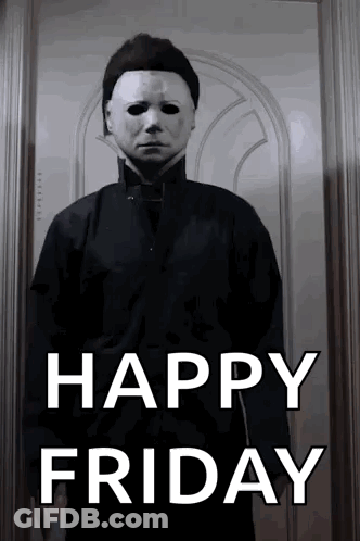 A Man In A Mask Is Standing In Front Of A Door With The Words Happy Friday Written On It . GIF