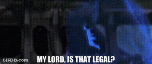 A Man In A Mask Says `` My Lord , Is That Legal ? '' . GIF