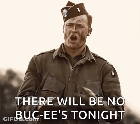 A Man In A Military Uniform Is Screaming And Saying There Will Be No Buc-Ee 'S Tonight GIF
