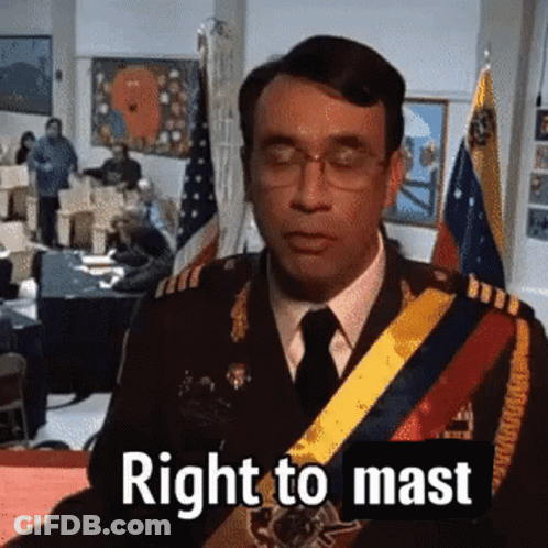 A Man In A Military Uniform Says Right To Mast GIF