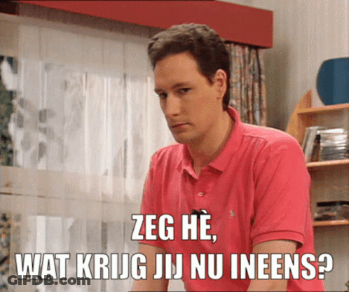 A Man In A Pink Polo Shirt Says Zeg He Wat Krijg Jij Nu Ineens GIF
