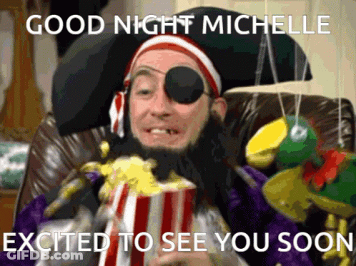 A Man In A Pirate Costume Is Holding A Popcorn Bucket And Says Good Night Michelle Excited To See You Soon GIF