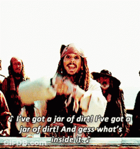 A Man In A Pirate Outfit Says I 'Ve Got A Jar Of Dirt And Gess What 'S Inside It ' GIF