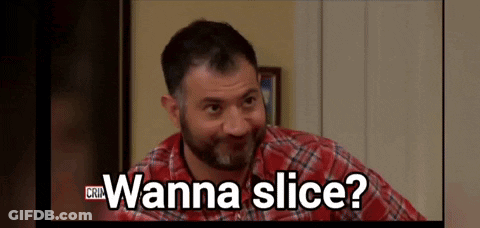 A Man In A Plaid Shirt Is Saying Wanna Slice GIF