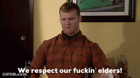 A Man In A Plaid Shirt Says We Respect Our Fuckin Elders GIF