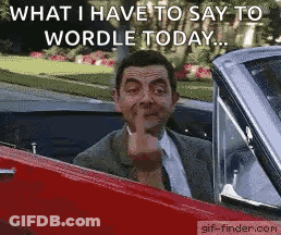 A Man In A Red Car Is Giving The Middle Finger And Says What I Have To Say To Wordle Today .. GIF