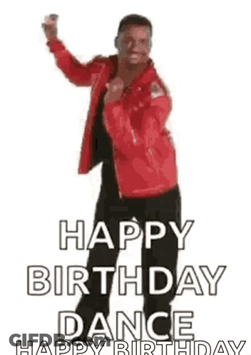 A Man In A Red Jacket Is Dancing With The Words `` Happy Dancing ! Happy Birthday Dance Happy Birthday '' . GIF