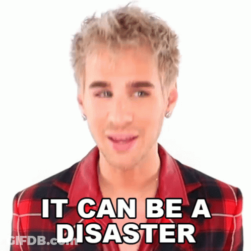 A Man In A Red Plaid Shirt Says It Can Be A Disaster GIF