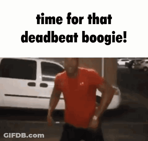 A Man In A Red Shirt Is Dancing In Front Of A White Van And Says `` Time For That Deadbeat Boogie ! '' GIF