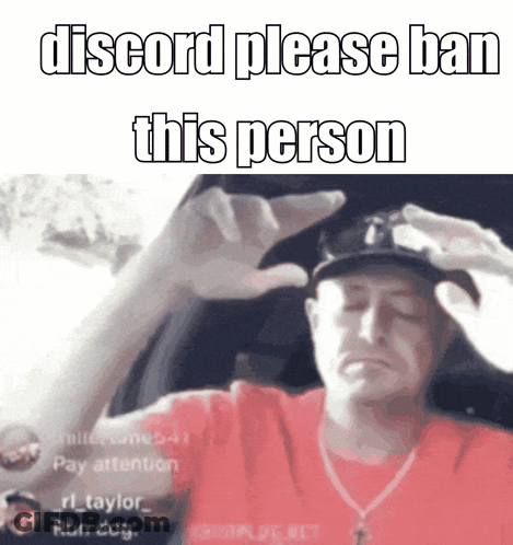 A Man In A Red Shirt Is Making A Funny Face With The Words Discord Please Ban This Person Above Him GIF