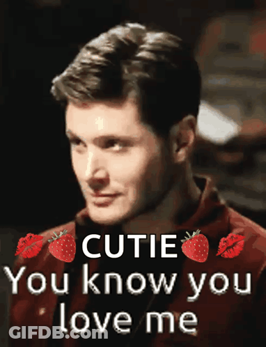 A Man In A Red Shirt Says Cutie You Know You Love Me With Strawberries And Kisses GIF