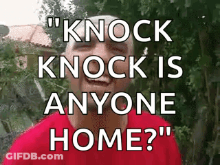 A Man In A Red Shirt Says Knock Knock Is Anyone Home . GIF