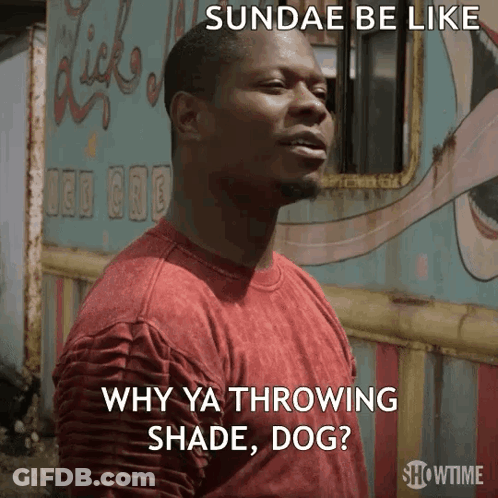 A Man In A Red Shirt Says Sundae Be Like GIF