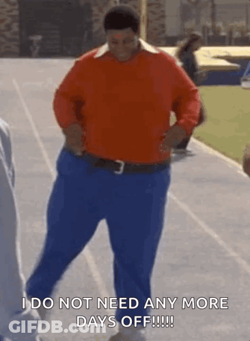 A Man In A Red Sweater And Blue Pants Is Dancing On A Track And Says I Do Not Need Any More Days Off !!! GIF