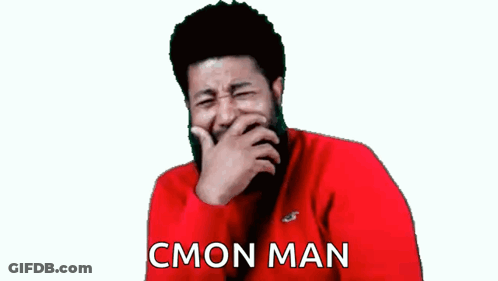 A Man In A Red Sweater Is Covering His Mouth With His Hand And The Words Cmon Man Are Written Below Him GIF