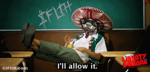 A Man In A Sombrero Sits At A Desk In Front Of A Chalkboard That Says I 'Ll Allow It GIF