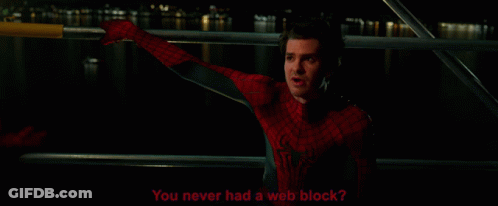 A Man In A Spiderman Costume Is Asking If He Has A Web Block GIF