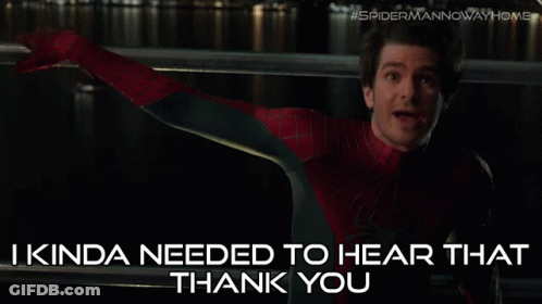 A Man In A Spiderman Costume Is Saying I Kinda Needed To Hear That Thank You . GIF