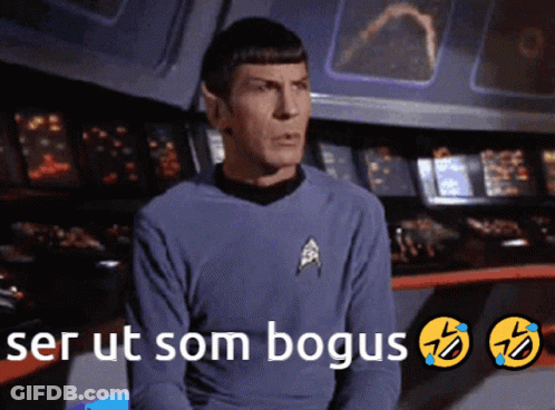 A Man In A Star Trek Uniform Says " Ser Ut Som Bogus " On A Screen GIF