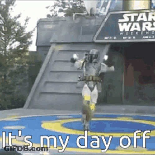 A Man In A Star Wars Costume Is Dancing In Front Of A Sign That Says It 'S My Day Off GIF