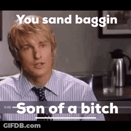 A Man In A Striped Shirt And Tie Is Saying You Sand Baggin Son Of A Bitch . GIF