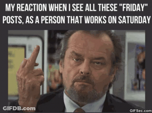 A Man In A Suit And Tie Giving The Middle Finger With A Caption That Says My Reaction When I See All These Friday Posts GIF