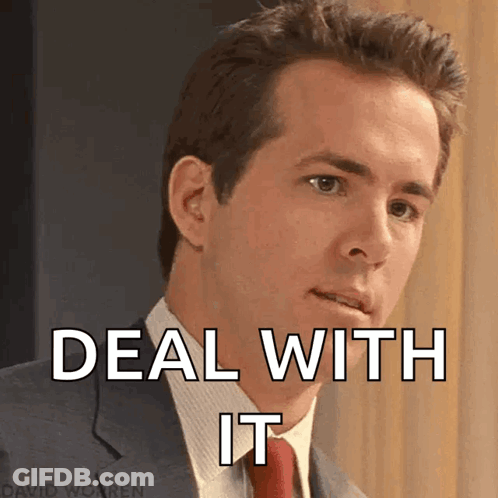 A Man In A Suit And Tie Has The Words Deal With It Written On His Face GIF