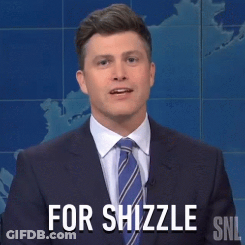 A Man In A Suit And Tie Is Saying " For Shizzle Snl " GIF