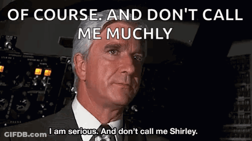 A Man In A Suit And Tie Is Saying I Am Serious And Don 'T Call Me Shirley GIF