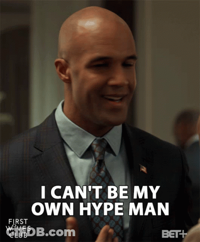 A Man In A Suit And Tie Is Saying " I Can 'T Be My Own Hype Man " GIF