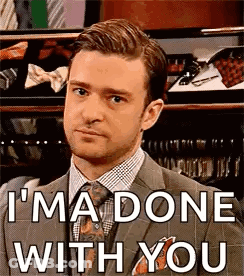 A Man In A Suit And Tie Is Saying `` I 'M Done With You '' GIF