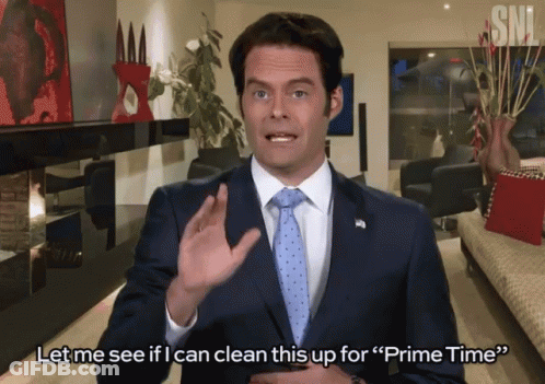 A Man In A Suit And Tie Is Saying " Let Me See If I Can Clean This Up For Prime Time " GIF