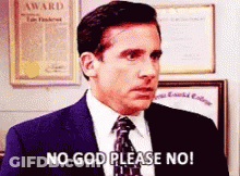 A Man In A Suit And Tie Is Saying " No God Please No " GIF