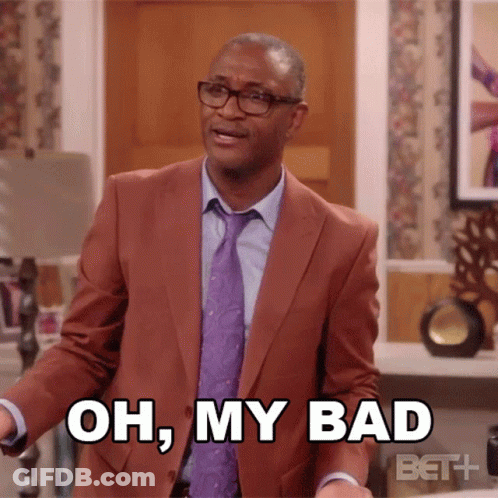 A Man In A Suit And Tie Is Saying " Oh My Bad " GIF