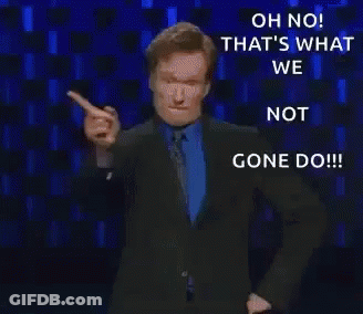 A Man In A Suit And Tie Is Saying " Oh No That 'S What We Not Gone Do " GIF