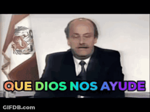 A Man In A Suit And Tie Is Saying Que Dios Nos Ayuda GIF