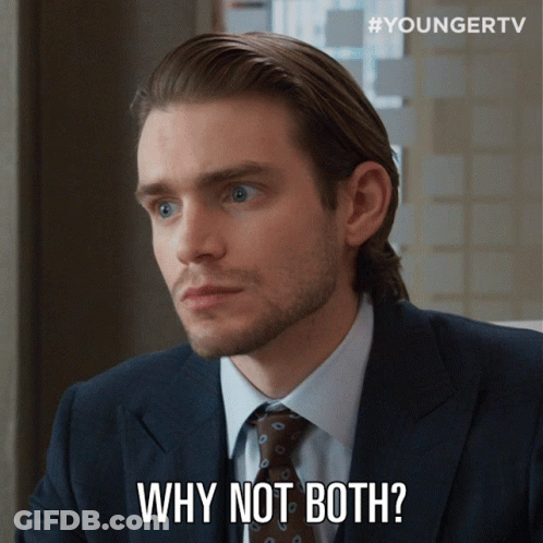 A Man In A Suit And Tie Is Saying Why Not Both GIF
