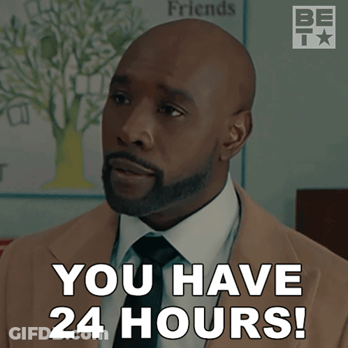 A Man In A Suit And Tie Is Saying " You Have 24 Hours " GIF