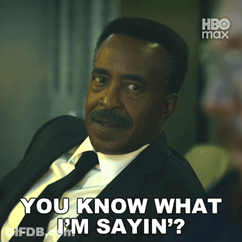 A Man In A Suit And Tie Is Saying " You Know What I 'M Sayin " GIF
