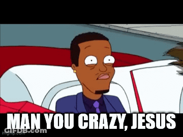 A Man In A Suit And Tie Is Sitting In A Car With The Words Man You Crazy Jesus Below Him GIF