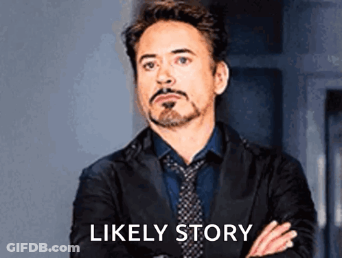 A Man In A Suit And Tie Is Standing With His Arms Crossed And The Words `` Likely Story '' Behind Him . GIF