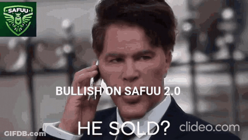 A Man In A Suit And Tie Is Talking On A Cell Phone With The Words Bullish On Safuu 2.0 He Sold . GIF