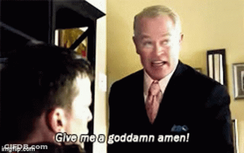 A Man In A Suit And Tie Is Talking To Another Man And Says `` Give Me A Goddamn Amen '' . GIF