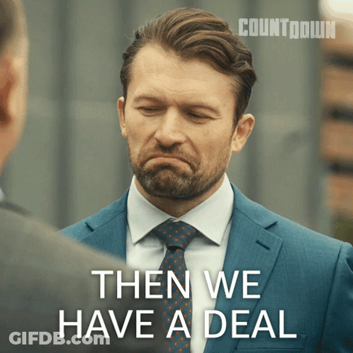 A Man In A Suit And Tie Is Talking To Another Man And Says Then We Have A Deal GIF