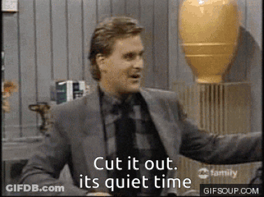 A Man In A Suit And Tie Says " Cut It Out Its Quiet Time " GIF