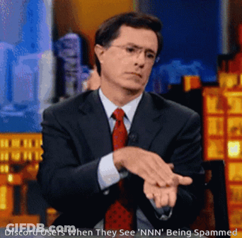 A Man In A Suit And Tie Says Discord Users When They See " Nnn " Being Spammed GIF