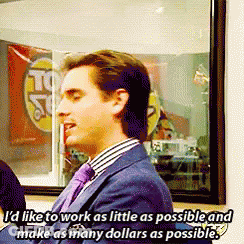 A Man In A Suit And Tie Says I 'D Like To Work As Little As Possible And Make As Many Dollars As Possible . GIF